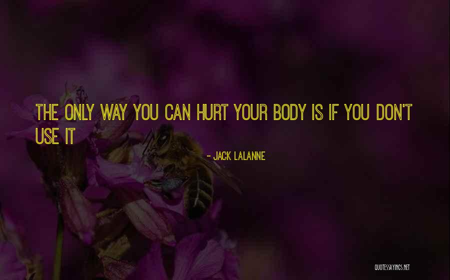 Lalanne Quotes By Jack LaLanne Lalanne Quotes By Jack LaLanne