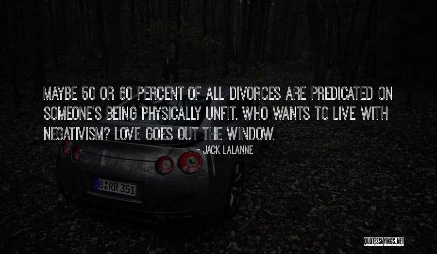 Lalanne Quotes By Jack LaLanne Lalanne Quotes By Jack LaLanne