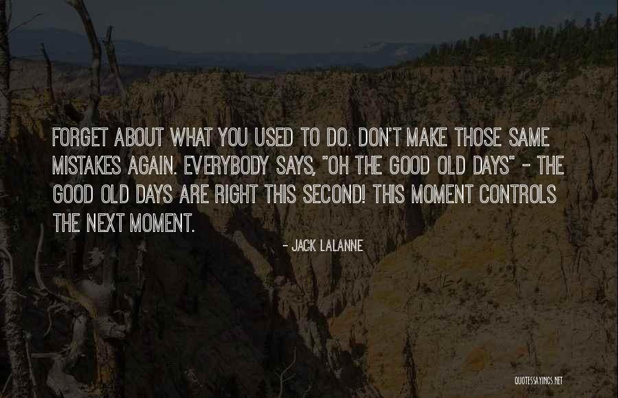 Lalanne Quotes By Jack LaLanne Lalanne Quotes By Jack LaLanne