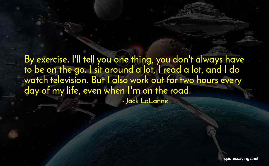 Lalanne Quotes By Jack LaLanne Lalanne Quotes By Jack LaLanne