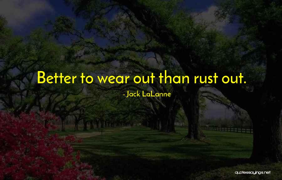 Lalanne Quotes By Jack LaLanne Lalanne Quotes By Jack LaLanne