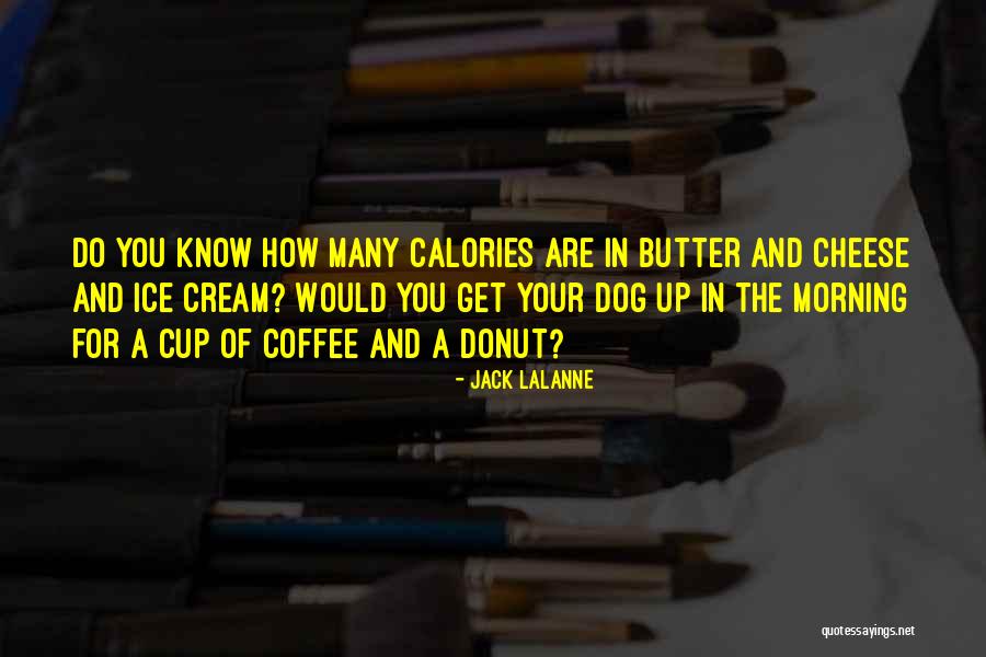 Lalanne Quotes By Jack LaLanne Lalanne Quotes By Jack LaLanne