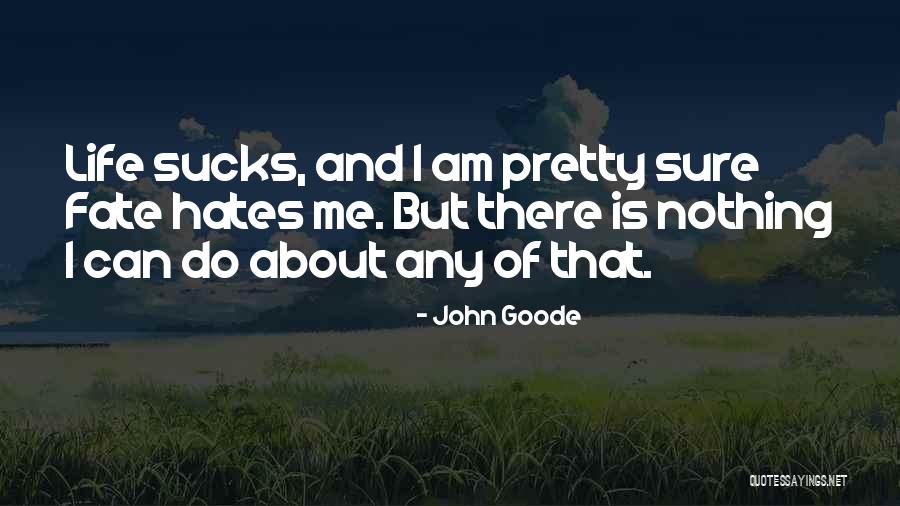 Lalaran Quotes By John Goode Lalaran Quotes By John Goode