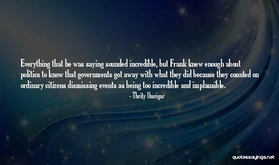Lalchand Rajput Quotes By Thrity Umrigar Lalchand Rajput Quotes By Thrity Umrigar