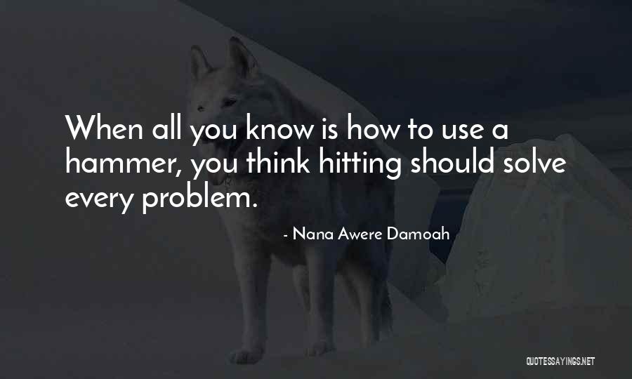 Laleh Seddigh Quotes By Nana Awere Damoah Laleh Seddigh Quotes By Nana Awere Damoah
