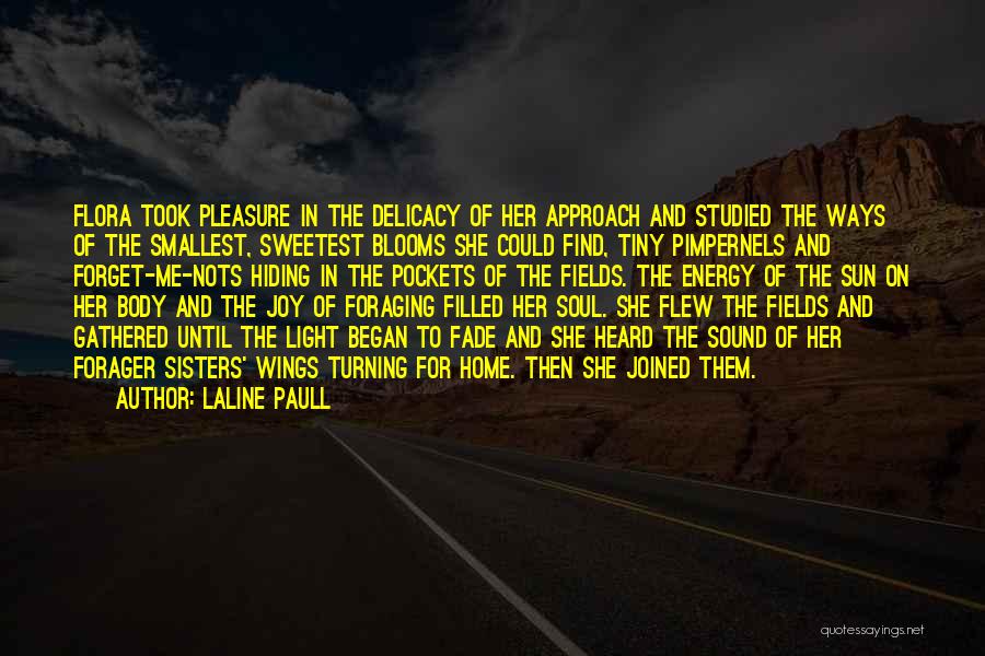 Laline Paull Quotes 734810