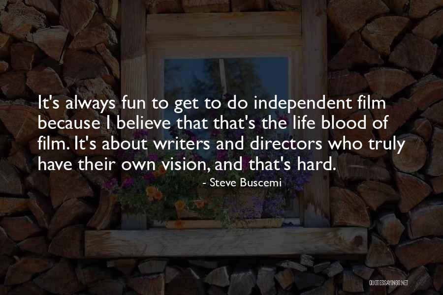 Lalisa Quotes By Steve Buscemi Lalisa Quotes By Steve Buscemi