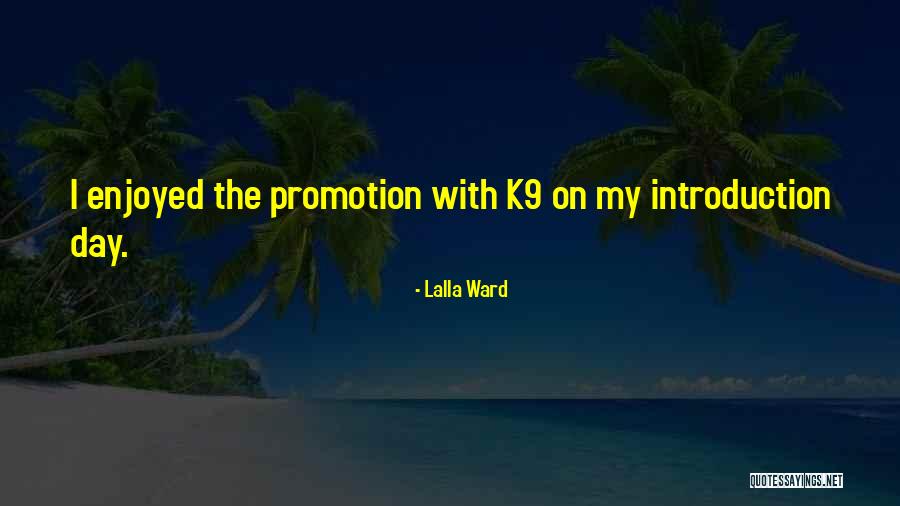 Lalla Lalla Quotes By Lalla Ward Lalla Lalla Quotes By Lalla Ward