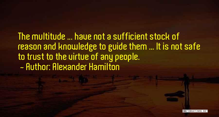 Lallubhai Compound Quotes By Alexander Hamilton