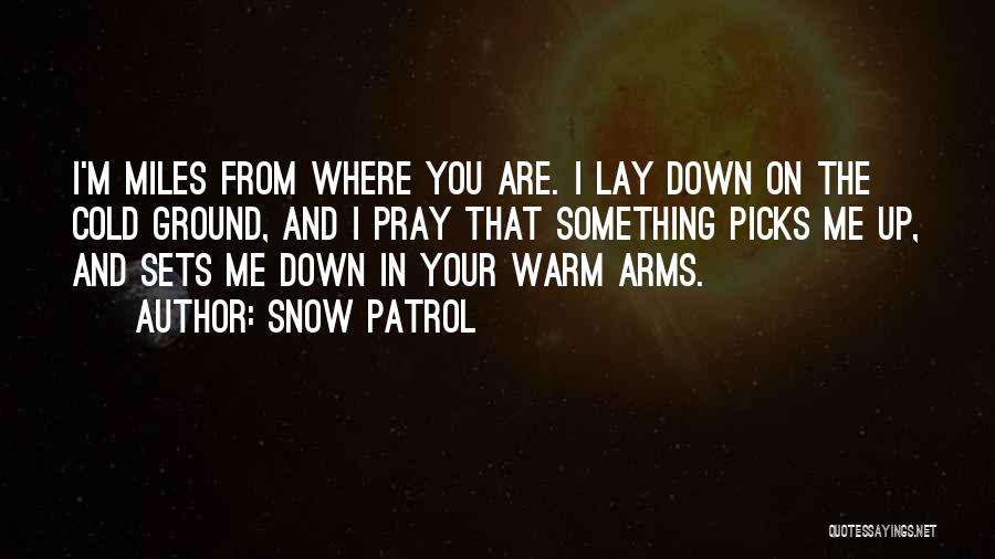 Lally Chevrolet Quotes By Snow Patrol