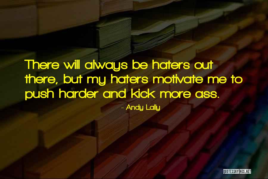 Lally Quotes By Andy Lally Lally Quotes By Andy Lally
