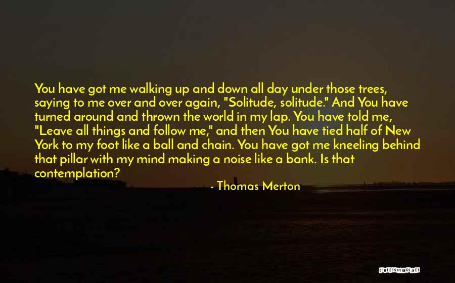 Lalmohan Quotes By Thomas Merton Lalmohan Quotes By Thomas Merton