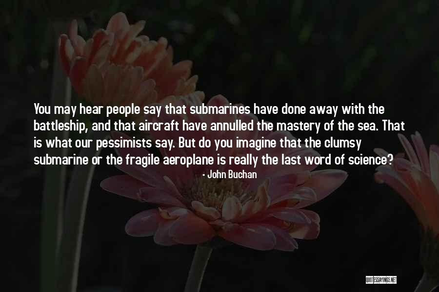 Lalolika Quotes By John Buchan Lalolika Quotes By John Buchan