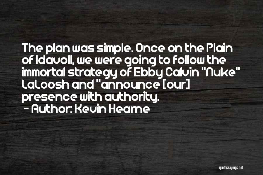 Laloosh Quotes By Kevin Hearne