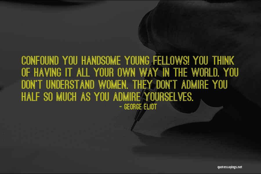 Lalter Quotes By George Eliot