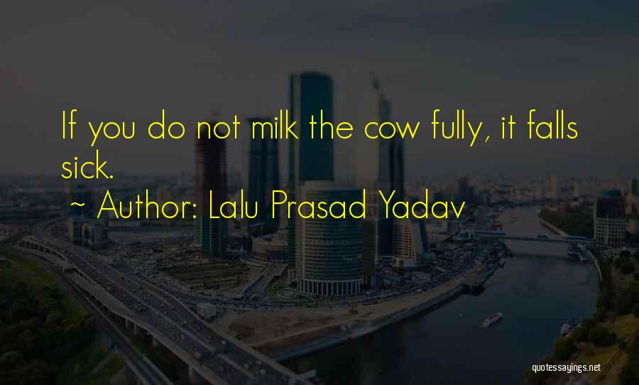 Lalu Prasad Quotes By Lalu Prasad Yadav