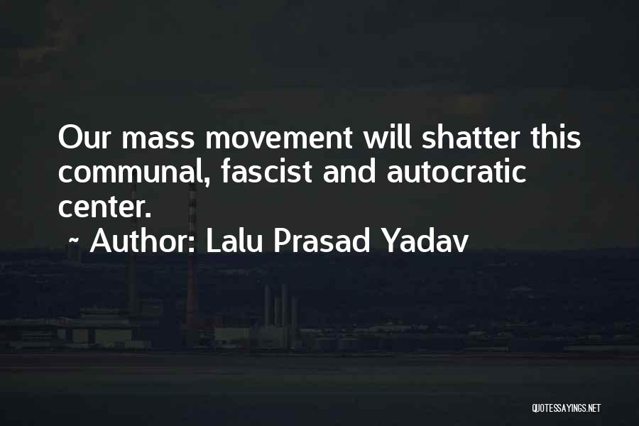 Lalu Prasad Yadav Quotes 529810