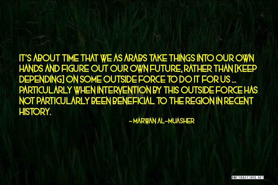 Lalux Quotes By Marwan Al-Muasher Lalux Quotes By Marwan Al-Muasher