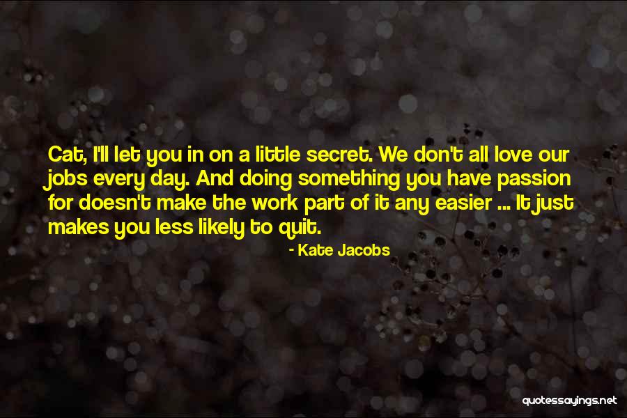 Laly Goyzueta Quotes By Kate Jacobs Laly Goyzueta Quotes By Kate Jacobs