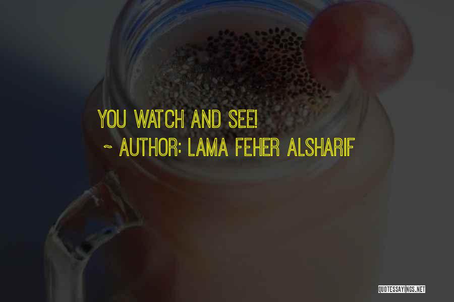 Lama Feher Alsharif Quotes 576002