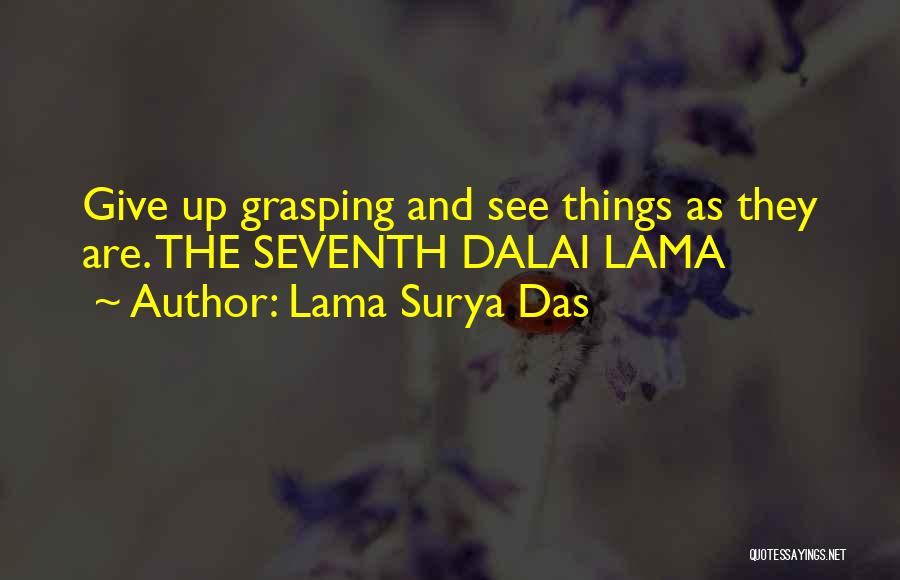 Lama Surya Das Quotes 2264670