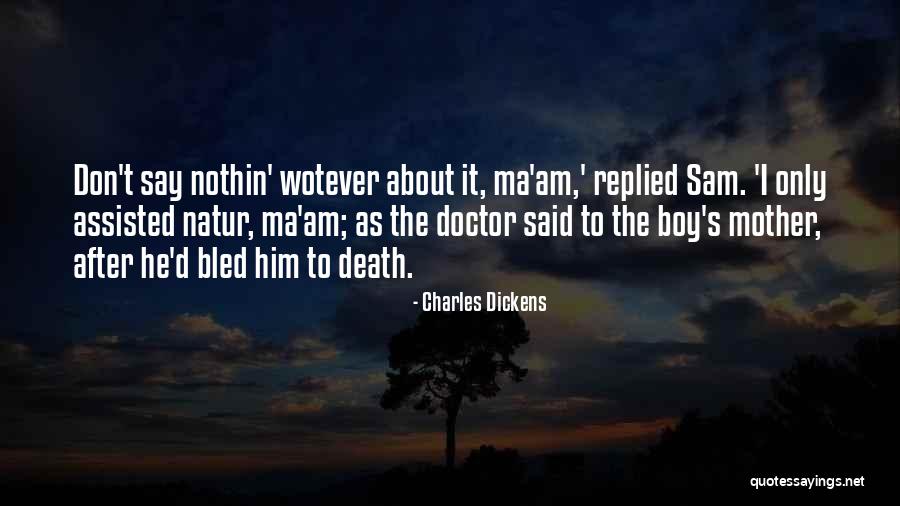 Lamaie Calorii Quotes By Charles Dickens