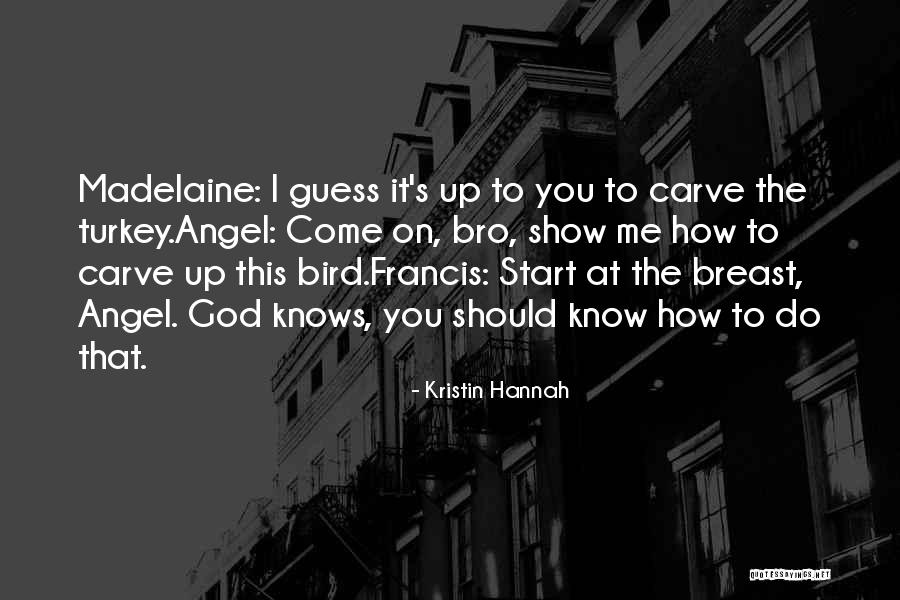 Lamanna Landscape Quotes By Kristin Hannah Lamanna Landscape Quotes By Kristin Hannah