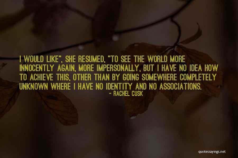 Lamanna Quotes By Rachel Cusk Lamanna Quotes By Rachel Cusk