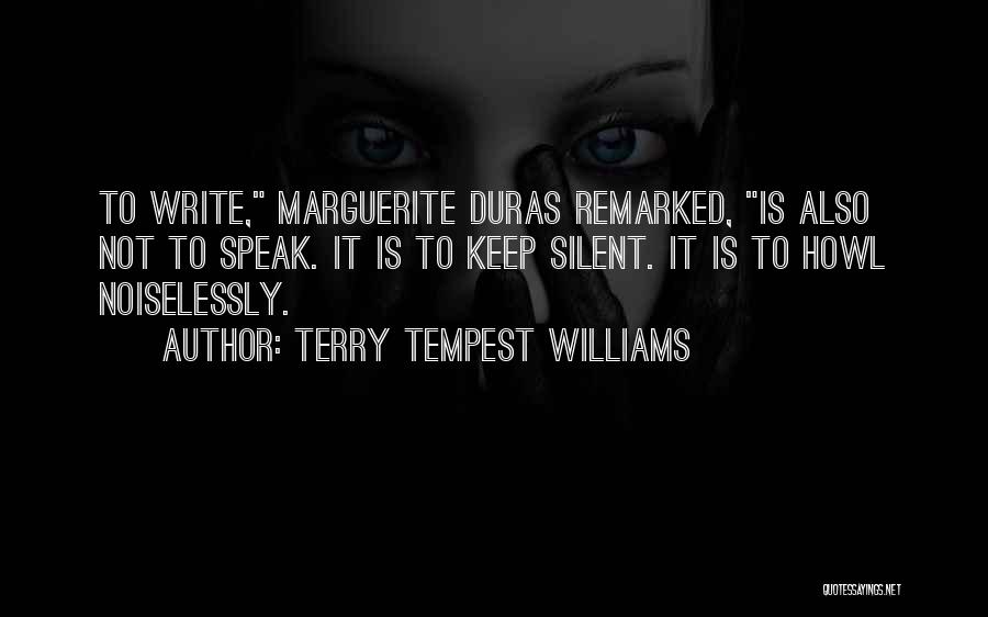 L'amant Marguerite Duras Quotes By Terry Tempest Williams