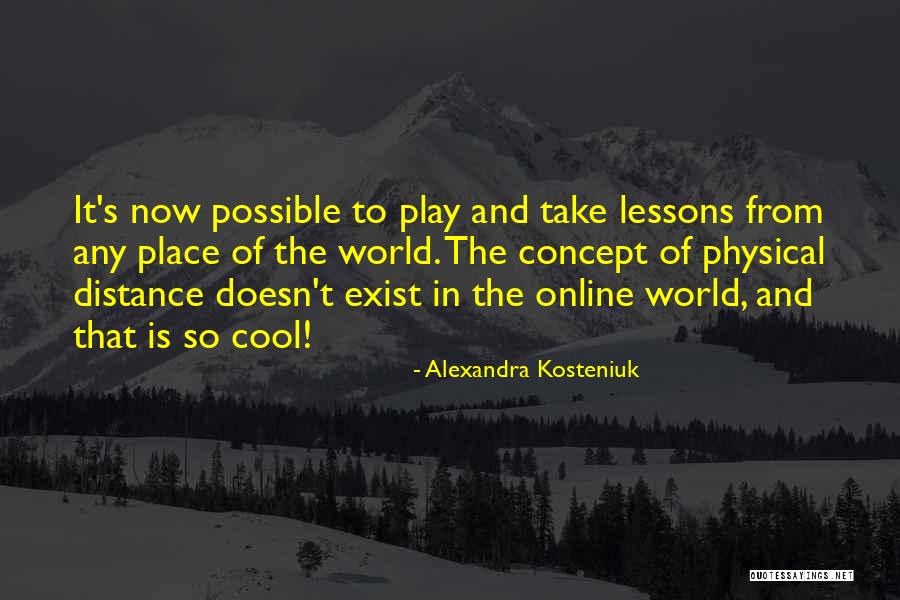 Lamantia 3 Quotes By Alexandra Kosteniuk Lamantia 3 Quotes By Alexandra Kosteniuk