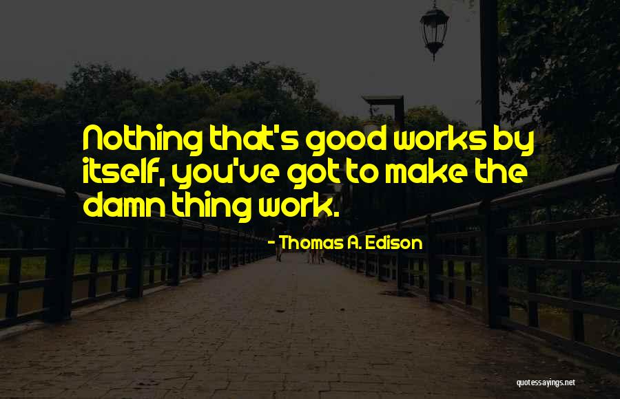 Lamantia 3 Quotes By Thomas A. Edison Lamantia 3 Quotes By Thomas A. Edison