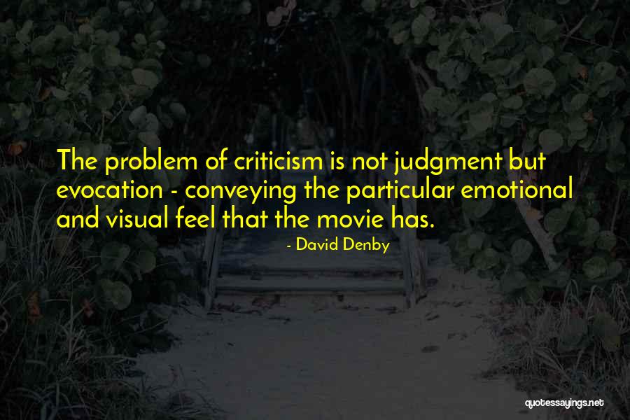 Lamanya Revolusi Quotes By David Denby Lamanya Revolusi Quotes By David Denby