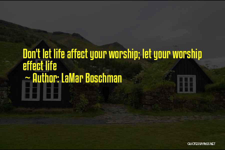 LaMar Boschman Quotes 939534