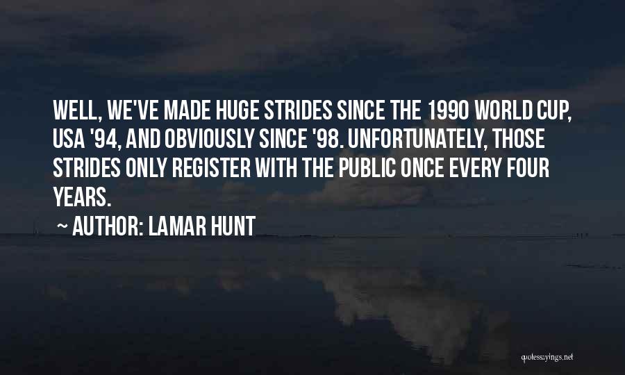 Lamar Hunt Quotes 327816