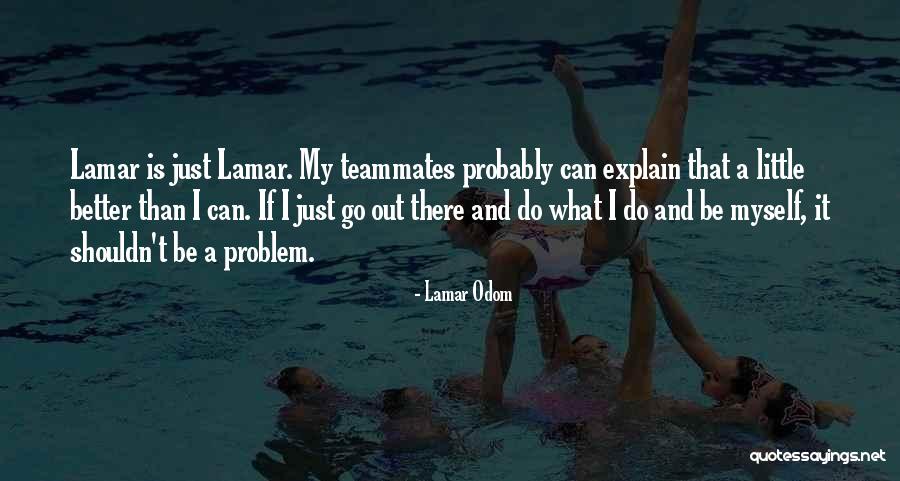 Lamar Odom Quotes 2012842 Lamar Odom Quotes 2012842