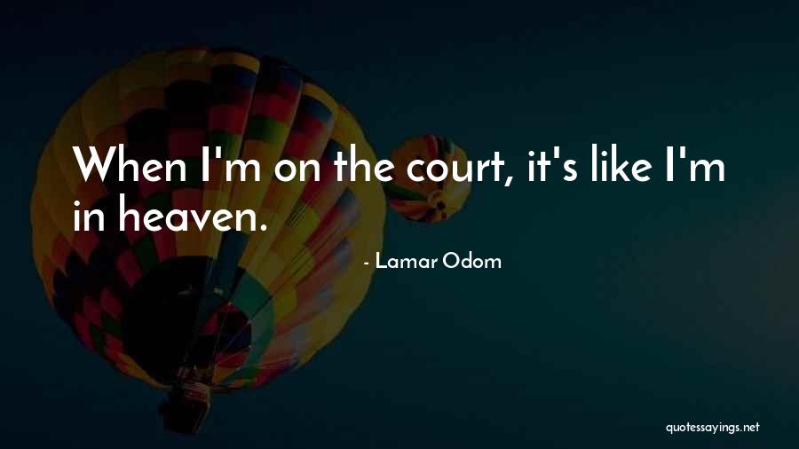 Lamar Odom Quotes 2185134 Lamar Odom Quotes 2185134