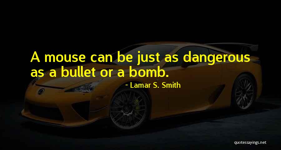 Lamar S. Smith Quotes 1226730 Lamar S. Smith Quotes 1226730