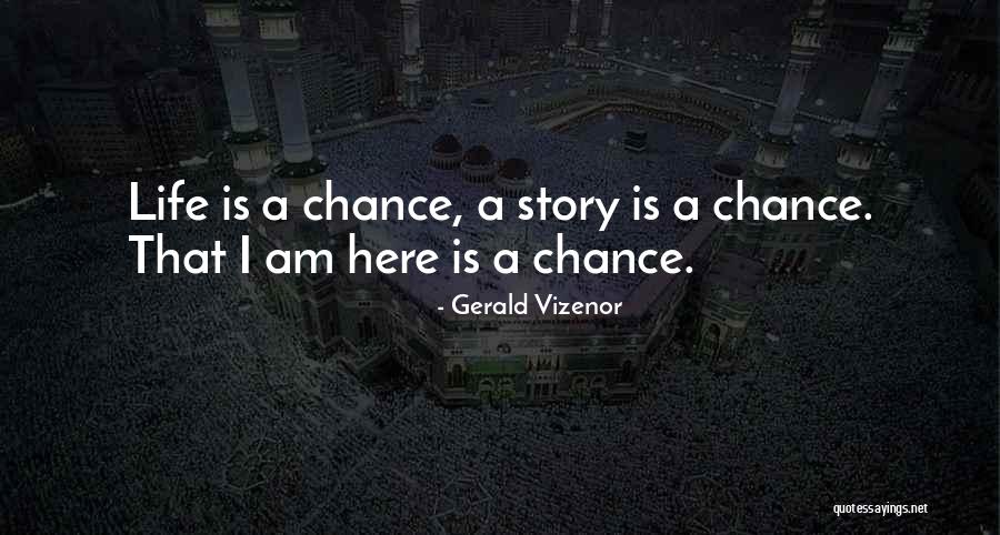 Lamar University Quotes By Gerald Vizenor Lamar University Quotes By Gerald Vizenor