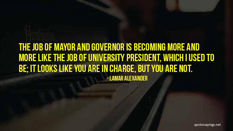 Lamar University Quotes By Lamar Alexander Lamar University Quotes By Lamar Alexander