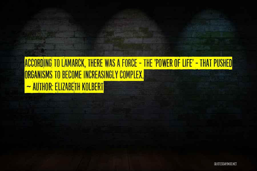 Lamarck Quotes By Elizabeth Kolbert