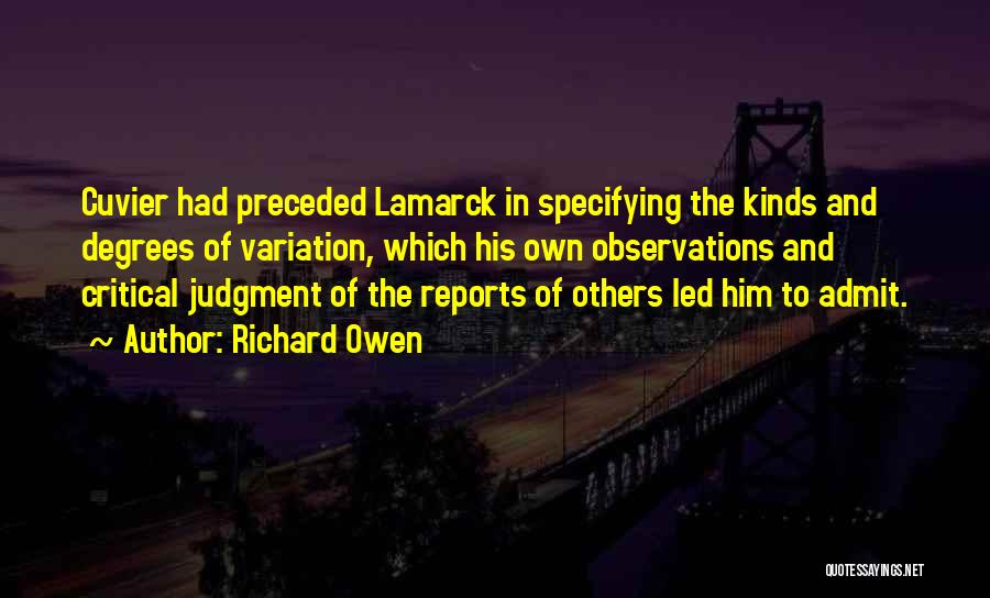 Lamarck Quotes By Richard Owen