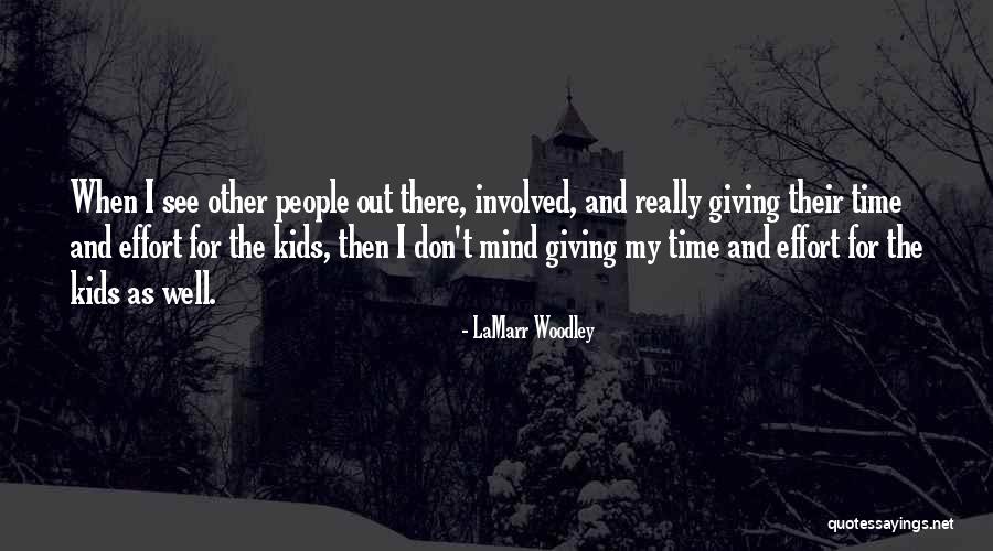 LaMarr Woodley Quotes 621246 LaMarr Woodley Quotes 621246