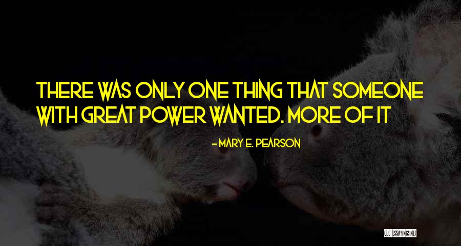 Lamarsh And Associates Quotes By Mary E. Pearson Lamarsh And Associates Quotes By Mary E. Pearson