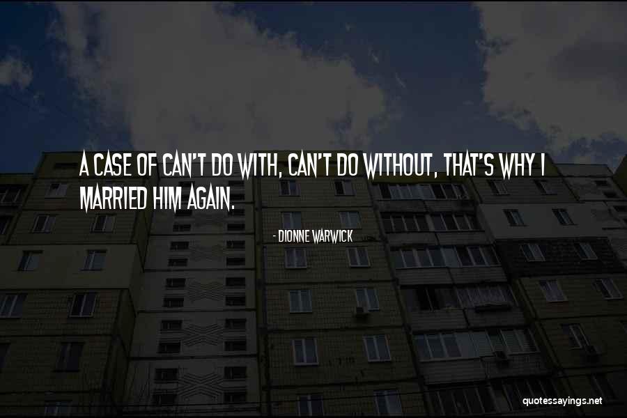 Lamattina John Quotes By Dionne Warwick Lamattina John Quotes By Dionne Warwick