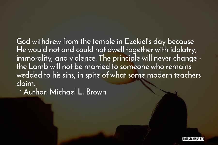 Lamb Of God Best Quotes By Michael L. Brown