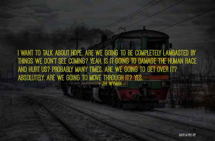 Lambasted Quotes By J.H. Wyman Lambasted Quotes By J.H. Wyman