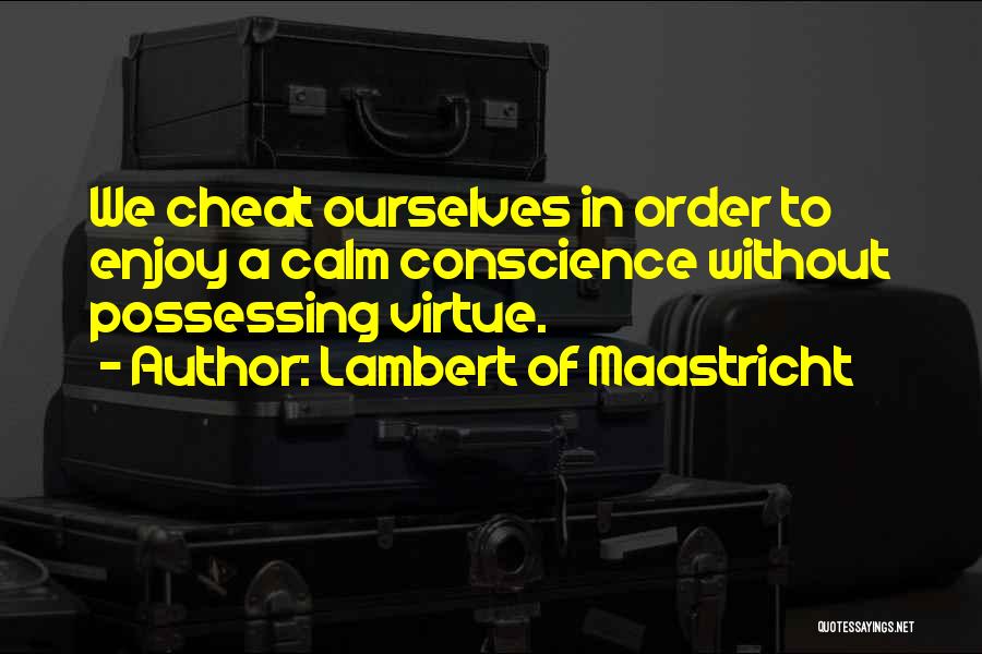 Lambert Of Maastricht Quotes 723216