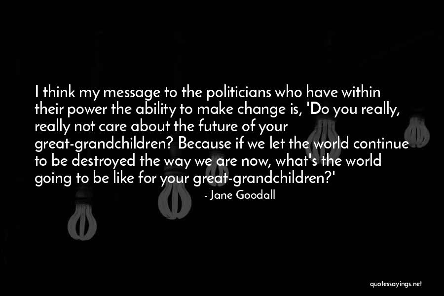 Lambiente Naturale Quotes By Jane Goodall Lambiente Naturale Quotes By Jane Goodall