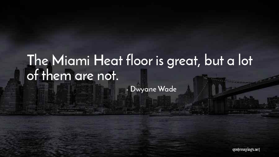 Lamble Attorney Quotes By Dwyane Wade