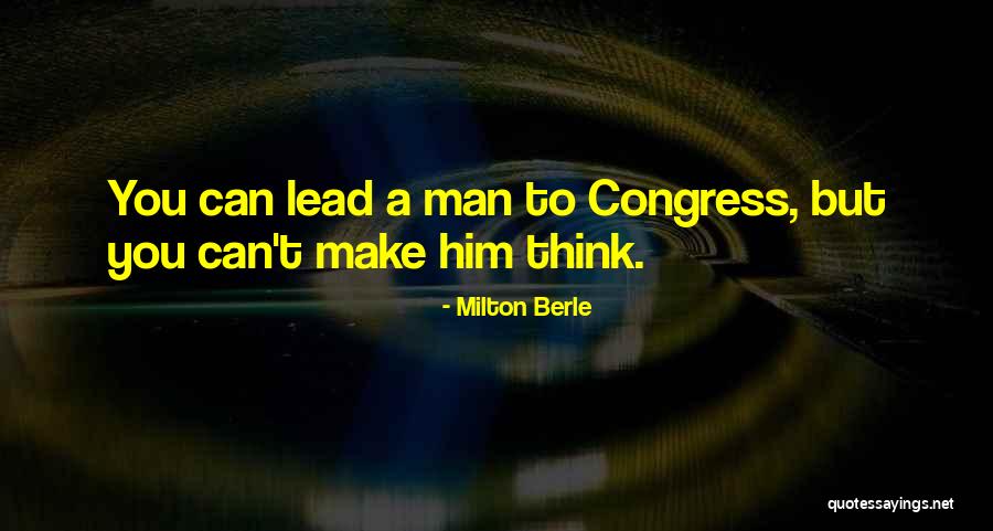 Lamble Excrescence Quotes By Milton Berle
